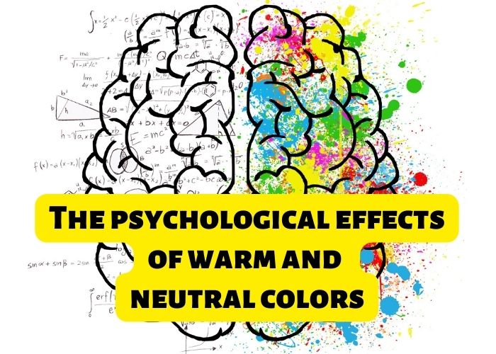 The psychological effects of warm and neutral colors thumb