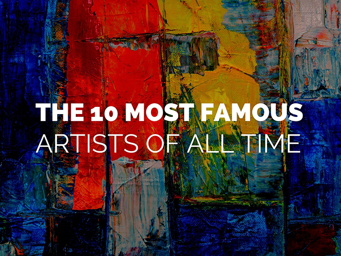 The 10 most famous artists of all time, according to the We Love Art  community